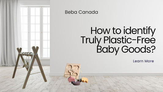 How to identify Truly Plastic-Free Baby Goods?