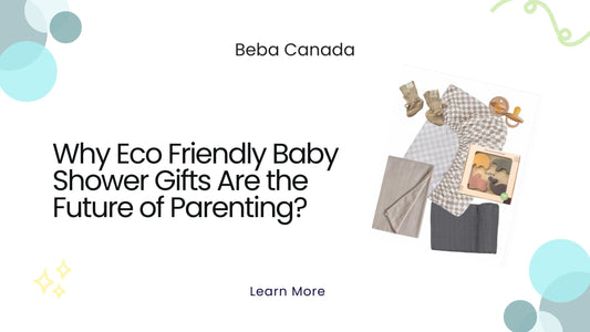 Why Eco Friendly Baby Shower Gifts Are the Future of Parenting?